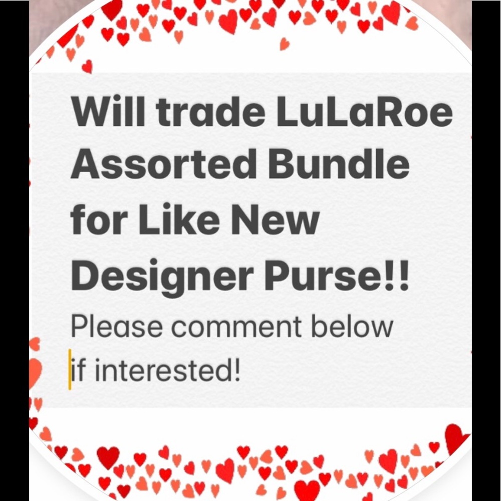 Will Trade LuLaRoe Bundle For Like New Purse